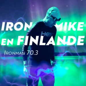 IronMike en Finlande